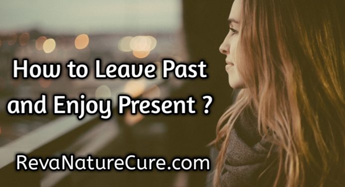 Live without control of Past & How to Be in Present